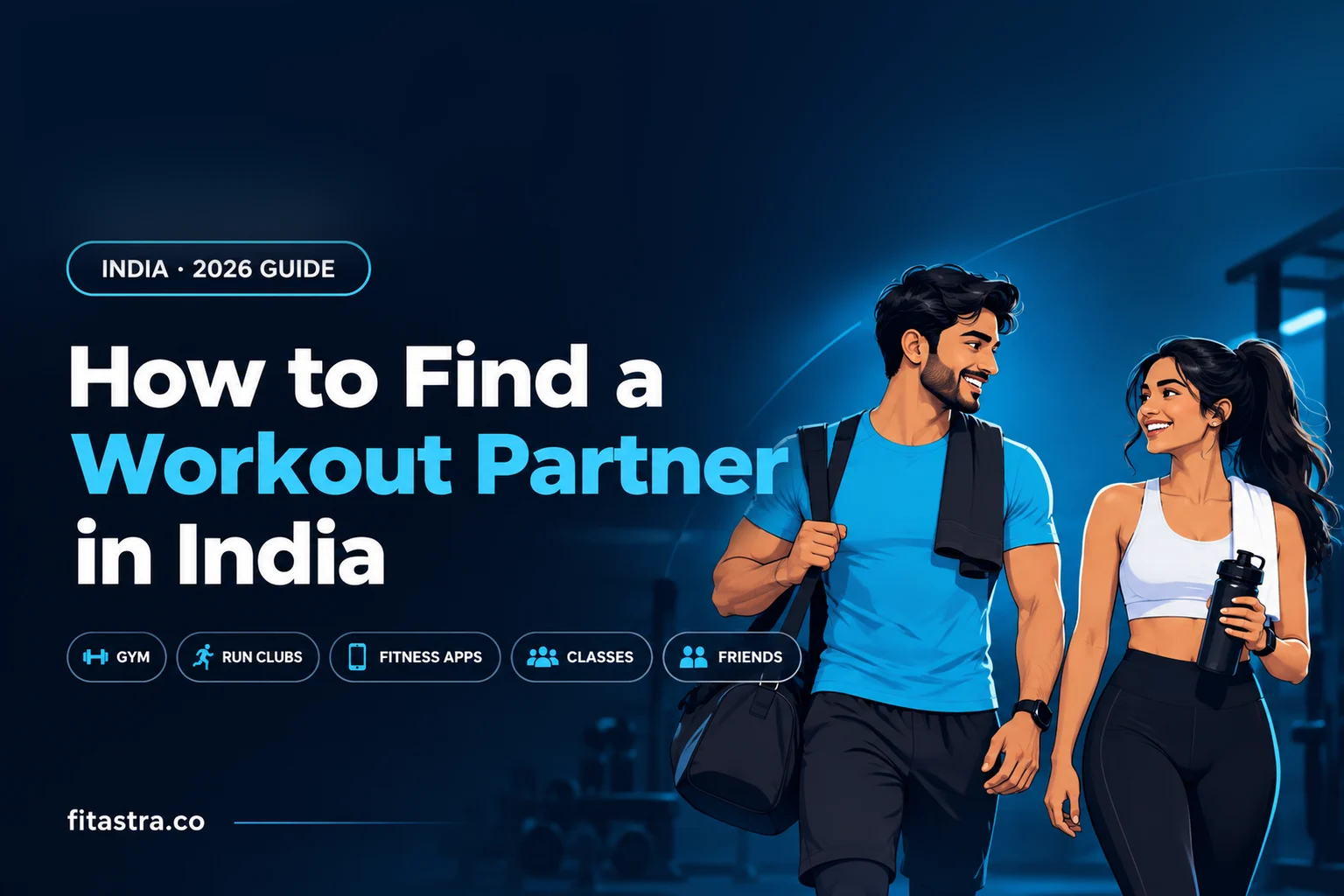 How to Find a Workout Partner in India (2026): 6 Ways That Work
